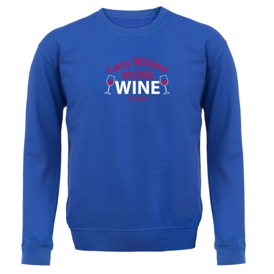 Less Whine, More Wine Please Jumpers